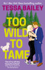 Too Wild to Tame