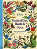 Butterflies, Buds and Bees