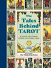 The Tales Behind Tarot: Discover the stories within your tarot cards