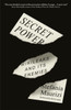 Secret Power: WikiLeaks and Its Enemies