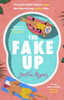 The Fake-Up: A hilarious rom-com with unforgettably brilliant characters