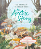 An Arctic Story: The Animals of the Frozen North