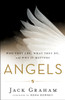 Angels – Who They Are, What They Do, and Why It Matters
