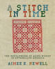 A Stitch in Time : The Needlework of Aging Women in Antebellum America