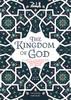 The Kingdom of God: A Fully Illustrated Commentary on Surah Al Mulk