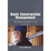Basic Construction Management : The Superintendent's Job