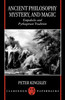 Ancient Philosophy, Mystery, and Magic: Empedocles and Pythagorean Tradition