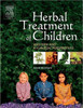 Herbal Treatment of Children by Anne, FNIMH (Practising Herbalist, Chipping Norton, Oxfordshire, UK) McIntyre (Author)