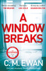 A Window Breaks