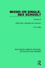 Mixed or Single-sex School? Volume 3 : Attainment, Attitudes and Overview
