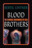 Blood Brothers: The Criminal Underworld of Asia