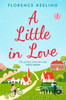 A Little in Love: 'The perfect romantic read' HEIDI SWAIN