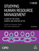 Studying Human Resource Management: A Guide to the Study, Context and Practice of HR