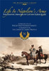 Life In Napoleon's Army: The Graphic Memoirs of Captain Elzear Blaze