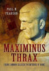 Maximinus Thrax: From Common Soldier to Emperor of Rome