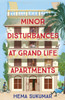 Minor Disturbances at Grand Life Apartments: your perfect uplifting read
