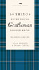 50 Things Every Young Gentleman Should Know Revised and   Expanded: What to Do, When to Do It, and   Why (A Guide to Etiquette, Manners, and Skills for a Successful Life) A Perfect Gift for Boys and Young Men