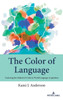 The Color of Language: Centering the Student of Color in World Language Acquisition