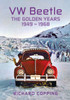 VW Beetle: The Golden Years 1949-1968