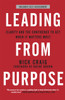 Leading from Purpose: Clarity and confidence to act when it matters