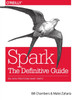 Spark - The Definitive Guide: Big data processing made simple