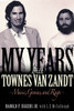 My Years with Townes Van Zandt : Music, Genius and Rage