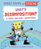 First Steps in Coding: What's Decomposition?: A rock-and-roll adventure!