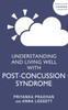 Understanding and Living Well With Post-Concussion Syndrome