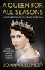 A Queen for All Seasons: A Celebration of Queen Elizabeth II