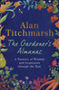 The Gardener's Almanac: A stunning month-by-month treasury of gardening wisdom and inspiration from the nation's best-loved gardener