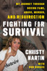 Fighting for Survival : My Journey through Boxing Fame, Abuse, Murder, and Resurrection