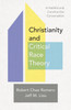 Christianity and Critical Race Theory – A Faithful and Constructive Conversation