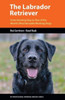The Labrador Retriever: From Hunting Dog to One of the World's Most Versatile Working Dogs