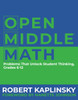Open Middle Math: Problems That Unlock Student Thinking, 6-12