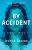 By Accident: A Memoir of Letting Go
