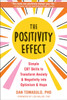 The Positivity Effect : Simple CBT Skills to Transform Anxiety and Negativity into Optimism and Hope