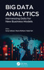 Big Data Analytics: Harnessing Data for New Business Models