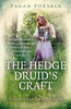 Pagan Portals - The Hedge Druid`s Craft - An Introduction to Walking Between the Worlds of Wicca, Witchcraft and Druidry