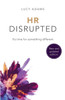 HR Disrupted: It’s time for something different (2nd Edition)