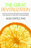 The Great Revitalization: How activating meaning and purpose can radically enliven your business