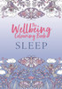 The Wellbeing Colouring Book: Sleep