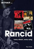 Rancid On Track: Every Album, Every Song