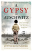A Gypsy In Auschwitz: How I Survived the Horrors of the ‘Forgotten Holocaust’