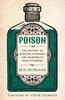 Poison: The History of Potions, Powders and Murderous Practitioners