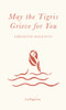 May the Tigris Grieve for You
