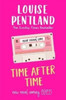 Time After Time: The must-read novel from Sunday Times bestselling author Louise Pentland