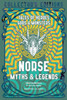 Norse Myths & Legends : Tales of Heroes, Gods & Monsters