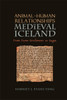 Animal-Human Relationships in Medieval Iceland: From Farm-Settlement to Sagas