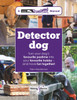 Detector Dog: A Talking Dogs Scentwork® Manual