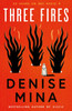 Three Fires: As Heard on BBC Radio 4
